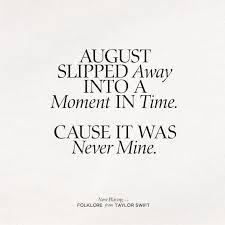 August slipped away meaning